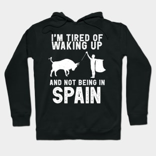 Spain travel saying for Spanish Culture and Europe Fans Hoodie